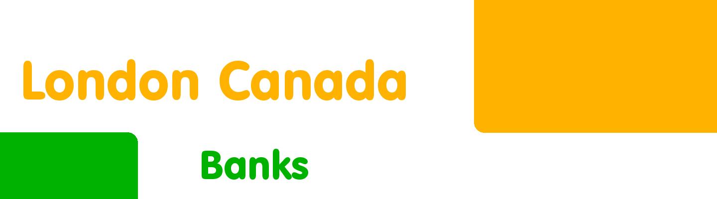 Best banks in London Canada - Rating & Reviews